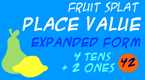 place value - fruit splat - expanded form