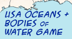 USA Oceans & Bodies of Water Game