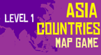 Asia Countries Map Game - Level 1