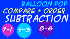 Subtraction - Ordering - Balloon Pop Game