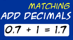 Add Decimals - Matching Math Game