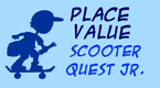 scooter quest place value jr 